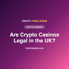 Are Crypto Casinos Legal in the UK? What Punters Need to Know in 2026