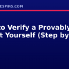 How to Verify a Provably Fair Result Yourself (Step by Step)